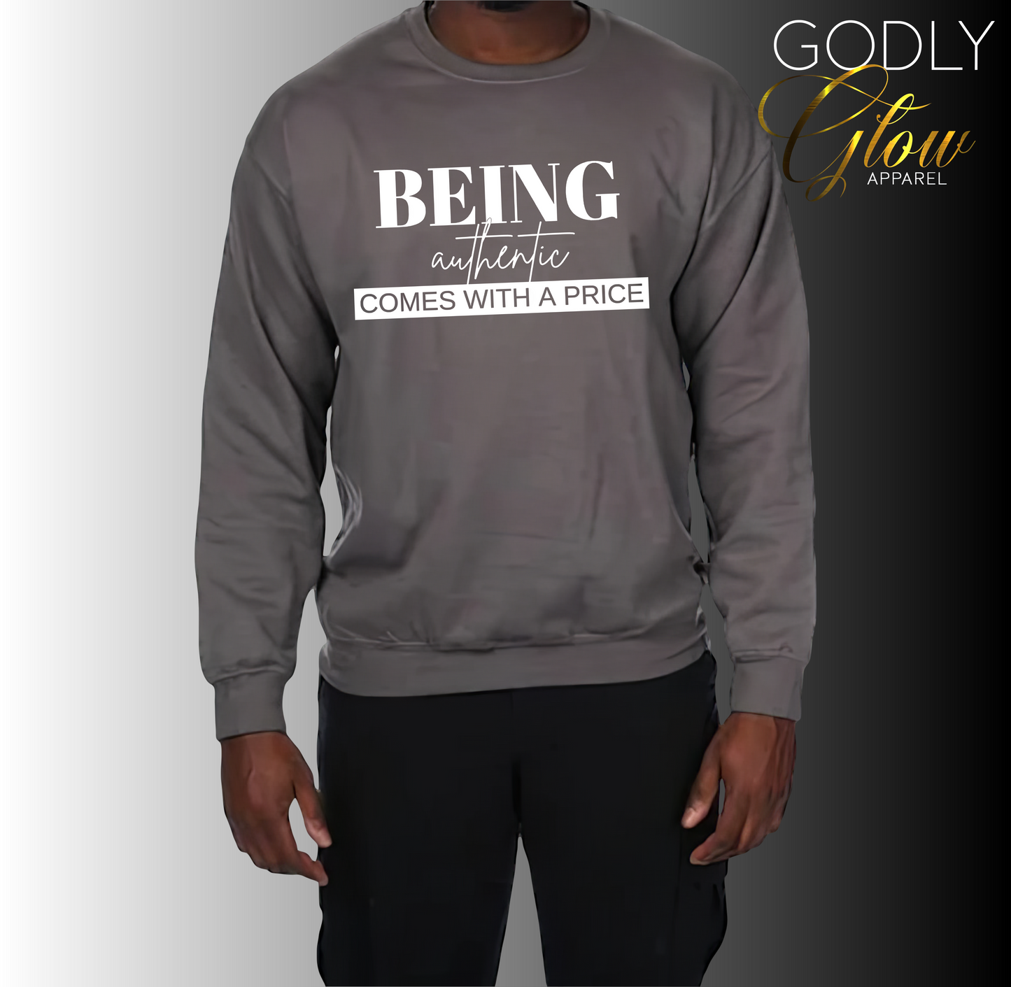 PREORDER – “Being Authentic Comes with a Price” Sweatshirt (Charcoal Gray/White)